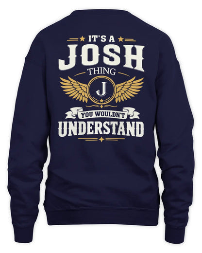 JOSH KT06-M008 It’s a [NAME] Thing – You Wouldn’t Understand | Personalized Vintage T-Shirt - Unisex Sweatshirt - Navy