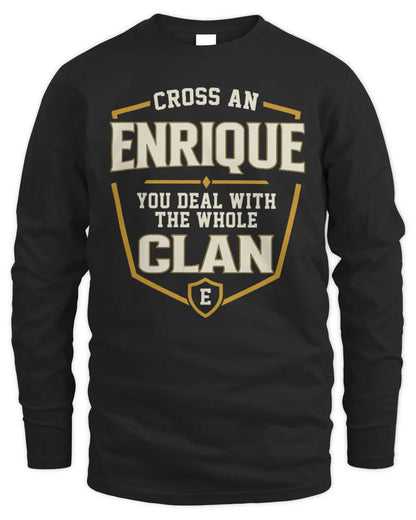 ENRIQUE NT1-K008 Cross A/An NAME, You Deal With the Whole Clan | Personalized Vintage T-Shirt - Men's Long Sleeved T-Shirt - Black