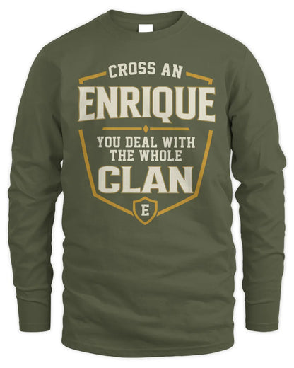 ENRIQUE NT1-K008 Cross A/An NAME, You Deal With the Whole Clan | Personalized Vintage T-Shirt - Men's Long Sleeved T-Shirt - Military Green