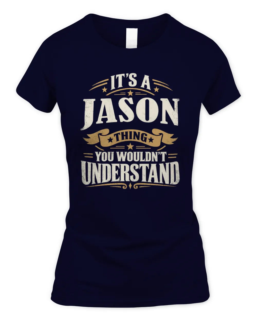 JASON P08 TH51 - Personalized “It’s a/an [NAME] Thing – You Wouldn’t Understand” Shirt - Women's Standard T-Shirt - Navy