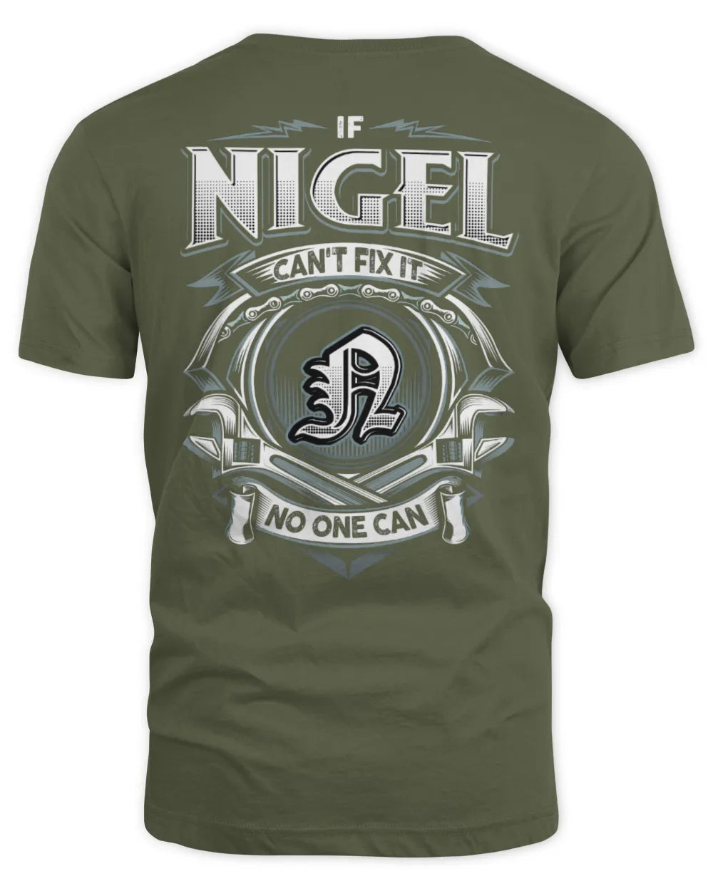 NIGEL AP81-K4-626 - Personalized Ahmed Quote Apparel “If Ahmed Can't Fix It, No One Can” - Unisex Standard T-Shirt - Military Green