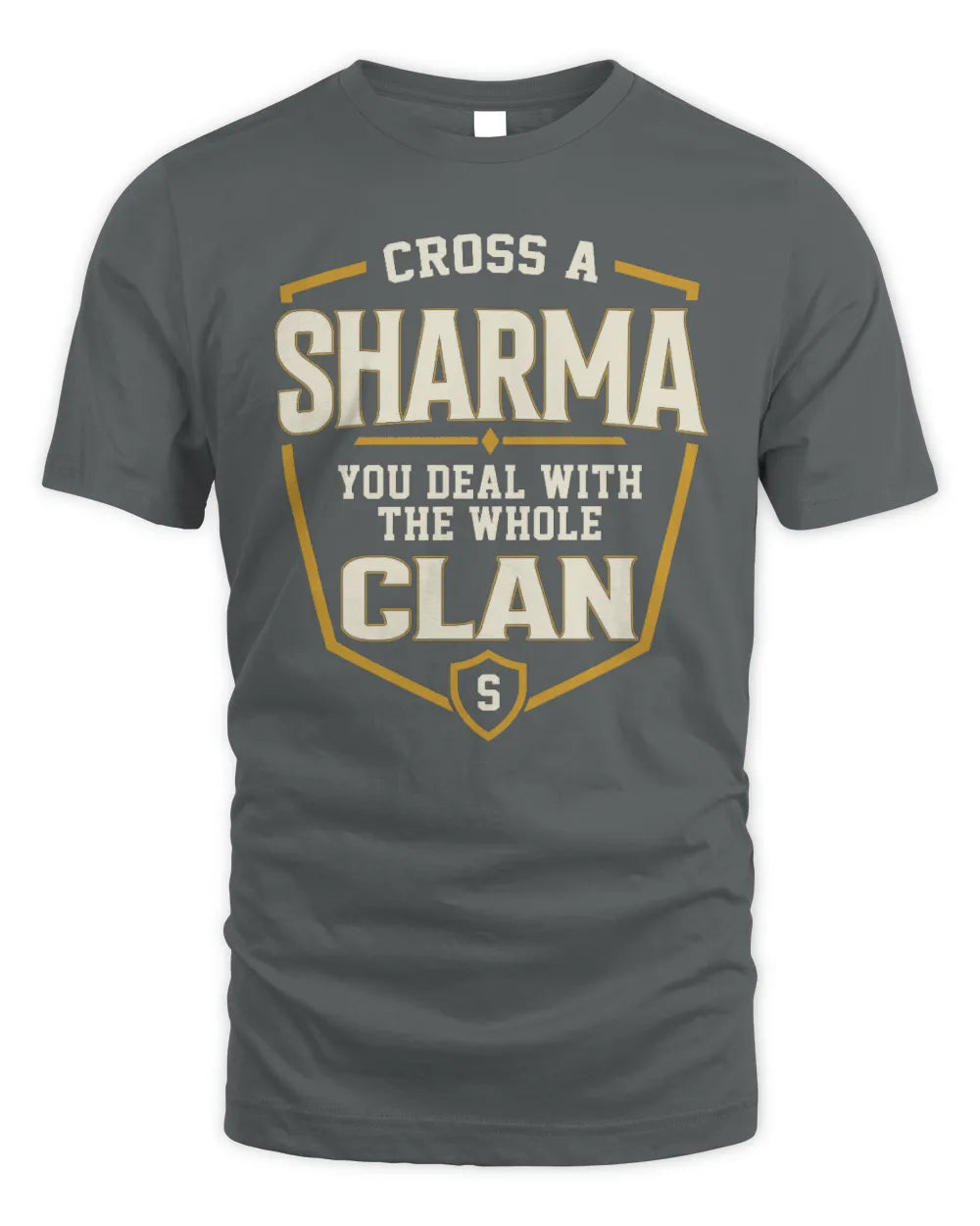 SHARMA NT1-K008 Cross A/An NAME, You Deal With the Whole Clan | Personalized Vintage T-Shirt - Unisex Standard T-Shirt - Charcoal