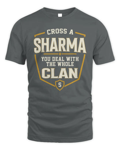 SHARMA NT1-K008 Cross A/An NAME, You Deal With the Whole Clan | Personalized Vintage T-Shirt - Unisex Standard T-Shirt - Charcoal