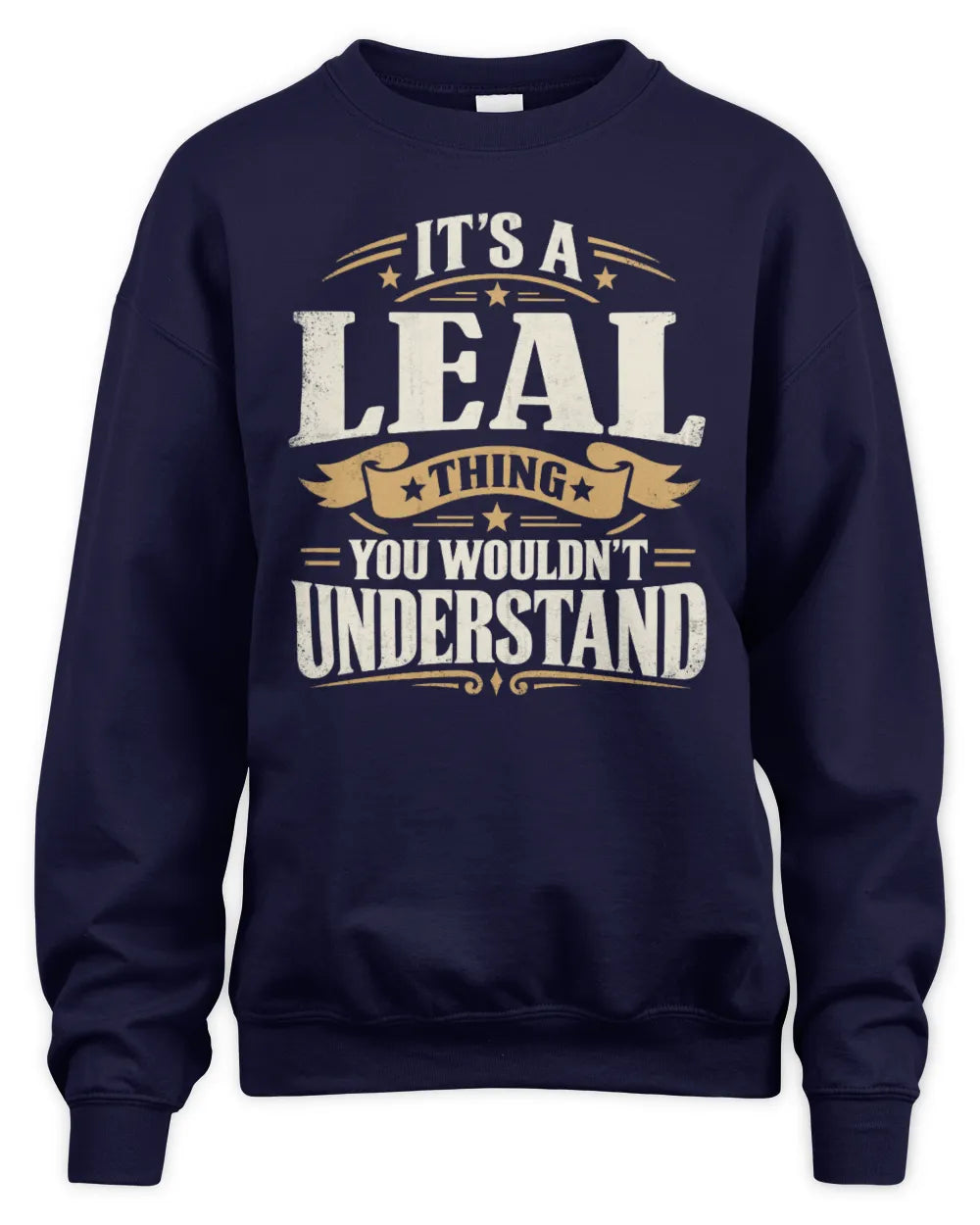 LEAL P08 TH51 - Personalized “It’s a/an [NAME] Thing – You Wouldn’t Understand” Shirt - Unisex Sweatshirt - Navy
