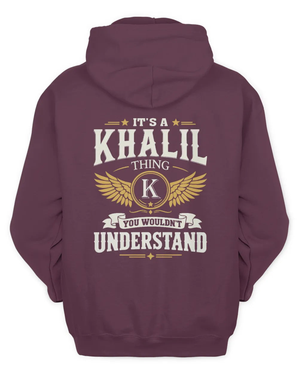 KHALIL KT06-M008 It’s a [NAME] Thing – You Wouldn’t Understand | Personalized Vintage T-Shirt - Unisex Hoodie - Maroon