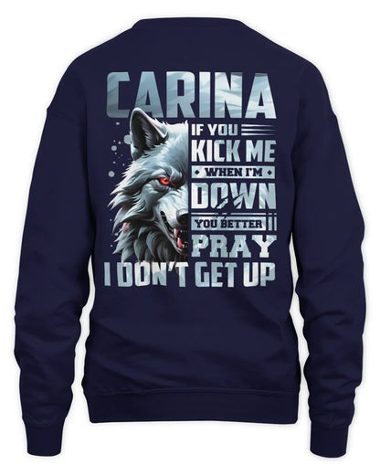 CARINA AP62-K4-666 - Personalized Fierce Wolf Quote Apparel “If You Kick Me When I’m Down, You Better Pray I Don’t Get Up” - Unisex Sweatshirt - Navy