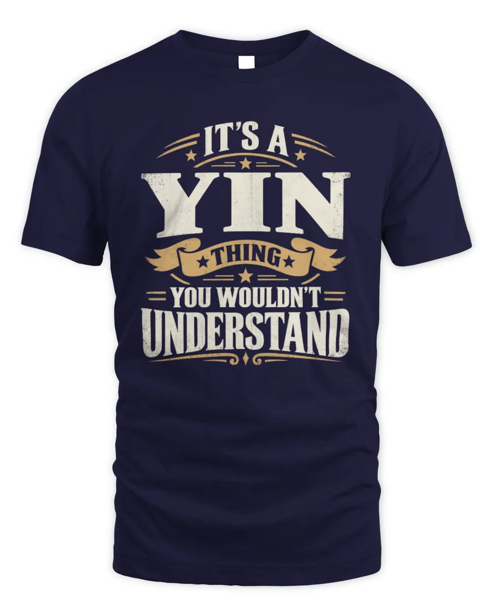 YIN P08 TH51 - Personalized “It’s a/an [NAME] Thing – You Wouldn’t Understand” Shirt - Unisex Standard T-Shirt - Navy