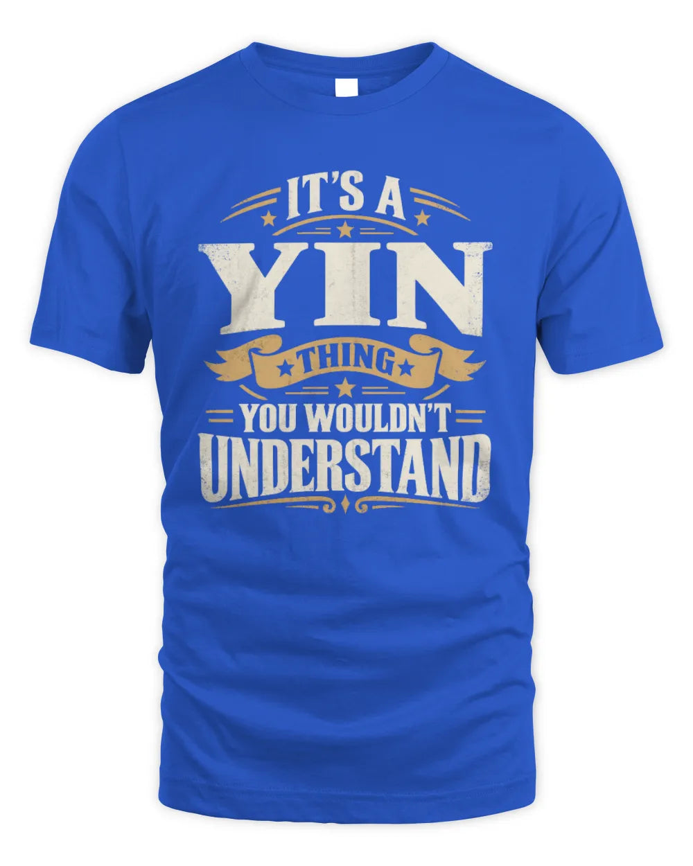 YIN P08 TH51 - Personalized “It’s a/an [NAME] Thing – You Wouldn’t Understand” Shirt - Unisex Standard T-Shirt - Royal