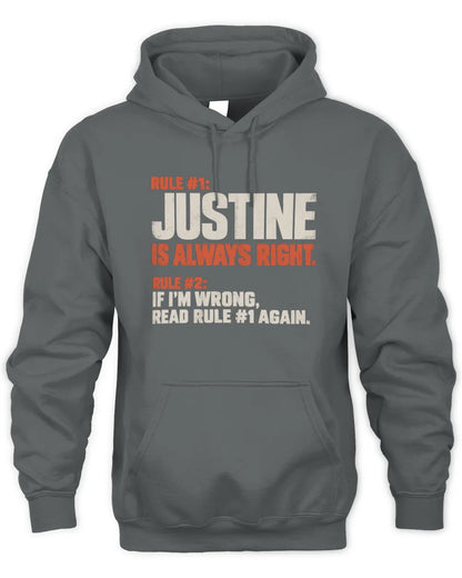 JUSTINE NP1-H006 - Always Right Personalized Name T-Shirt – Funny Custom Name Shirt - Unisex Hoodie - Charcoal