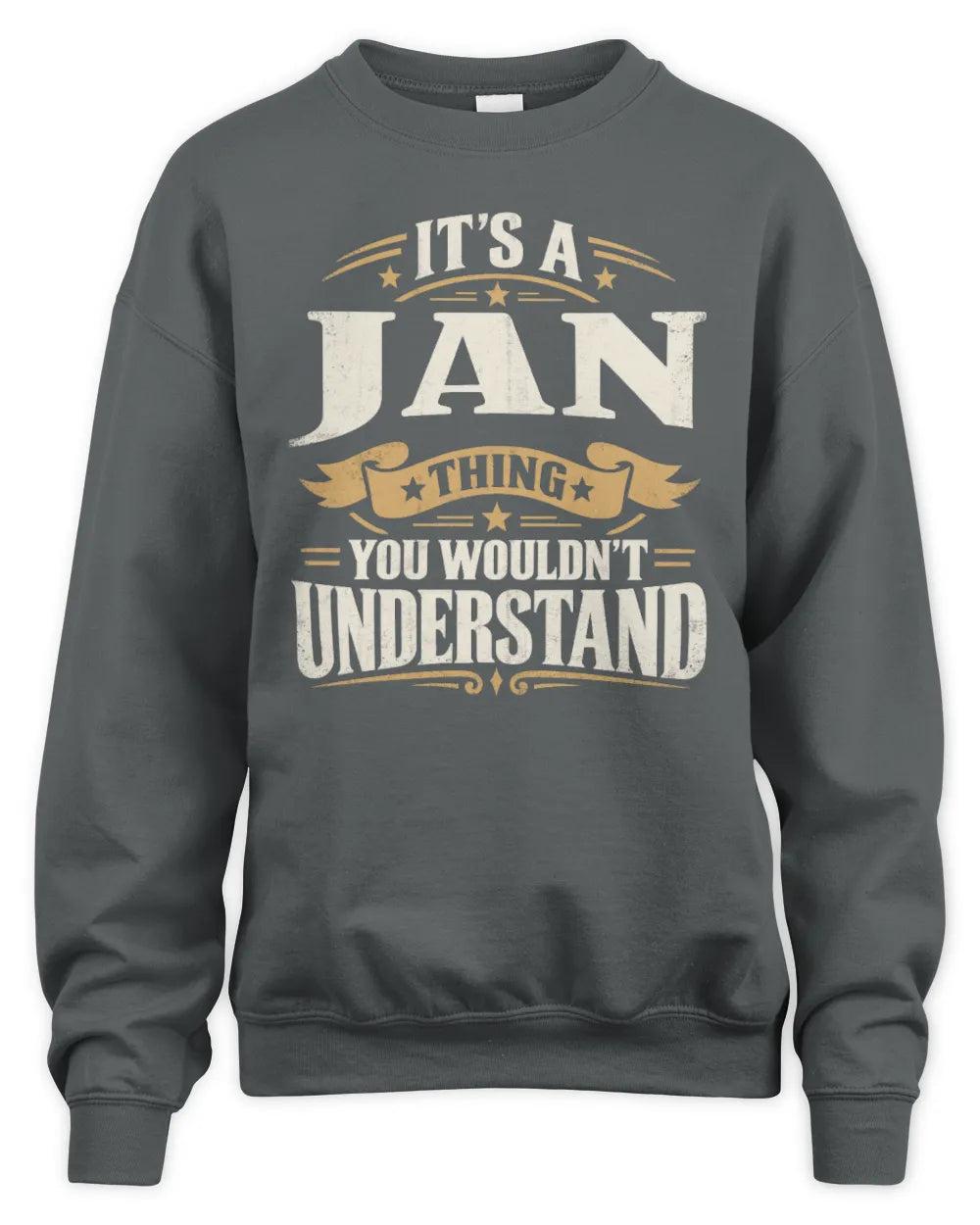 JAN P08 TH51 - Personalized “It’s a/an [NAME] Thing – You Wouldn’t Understand” Shirt - Unisex Sweatshirt - Charcoal