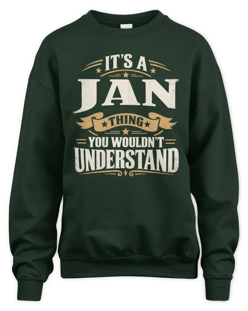 JAN P08 TH51 - Personalized “It’s a/an [NAME] Thing – You Wouldn’t Understand” Shirt - Unisex Sweatshirt - Forest Green