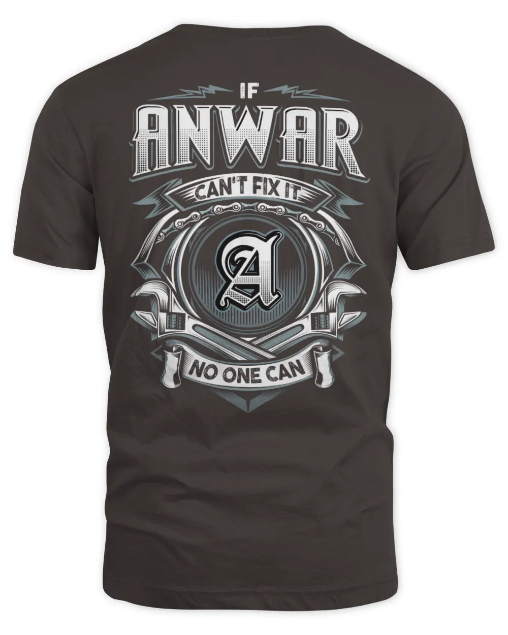 ANWAR AP81-K4-626 - Personalized Ahmed Quote Apparel “If Ahmed Can't Fix It, No One Can” - Unisex Standard T-Shirt - Dark Chocolate