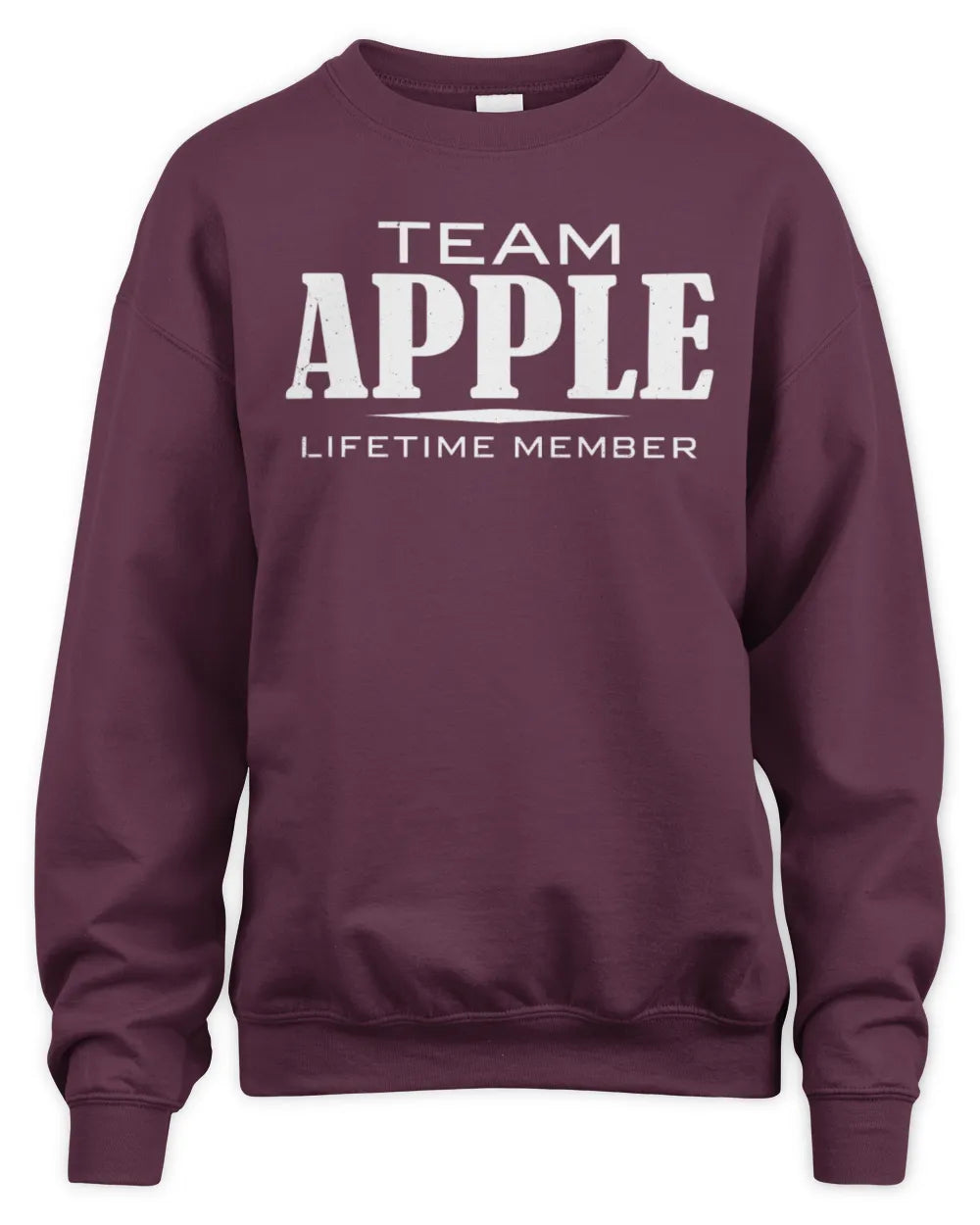 APPLE BL62-K4-128 - Personalized “Team NAME Lifetime Member” - Unisex Sweatshirt - Maroon