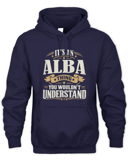 ALBA P08 TH51 - Personalized “It’s a/an [NAME] Thing – You Wouldn’t Understand” Shirt - Unisex Hoodie - Navy