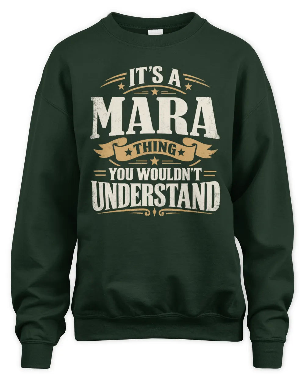 MARA P08 TH51 - Personalized “It’s a/an [NAME] Thing – You Wouldn’t Understand” Shirt - Unisex Sweatshirt - Forest Green