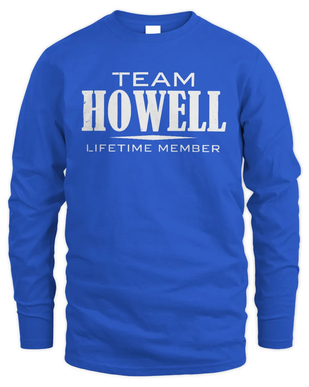 HOWELL BL62-K4-128 - Personalized “Team NAME Lifetime Member” - Men's Long Sleeved T-Shirt - Royal
