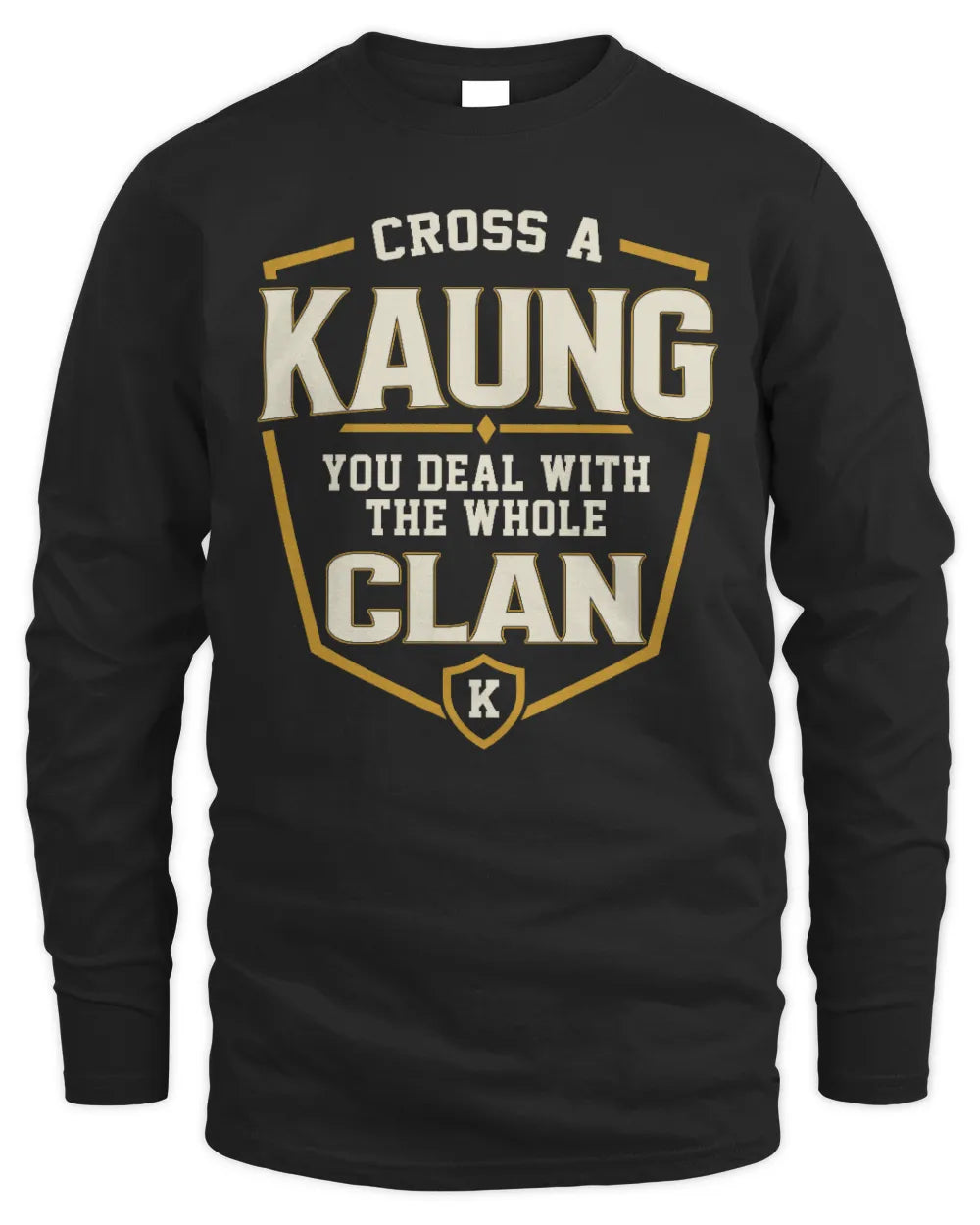 KAUNG NT1-K008 Cross A/An NAME, You Deal With the Whole Clan | Personalized Vintage T-Shirt - Men's Long Sleeved T-Shirt - Black