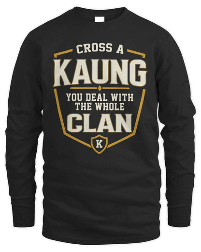 KAUNG NT1-K008 Cross A/An NAME, You Deal With the Whole Clan | Personalized Vintage T-Shirt - Men's Long Sleeved T-Shirt - Black