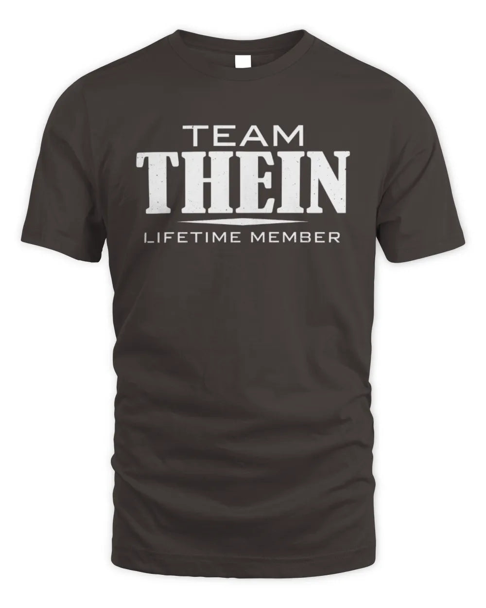 THEIN BL62-K4-128 - Personalized “Team NAME Lifetime Member” - Unisex Standard T-Shirt - Dark Chocolate