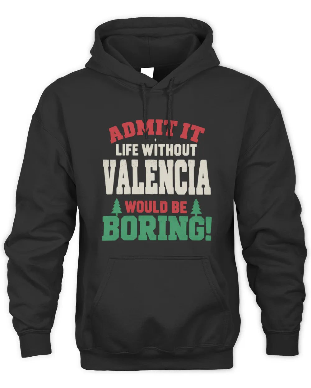 VALENCIA P5 TH08 Christmas T-Shirt – “Life Without NAME Would Be Boring” - Unisex Hoodie - Black