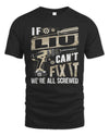 LIU TX03 P02 - Personalized Handyman Mechanic Shirt “If NAME Can’t Fix It, We’re All Screwed”