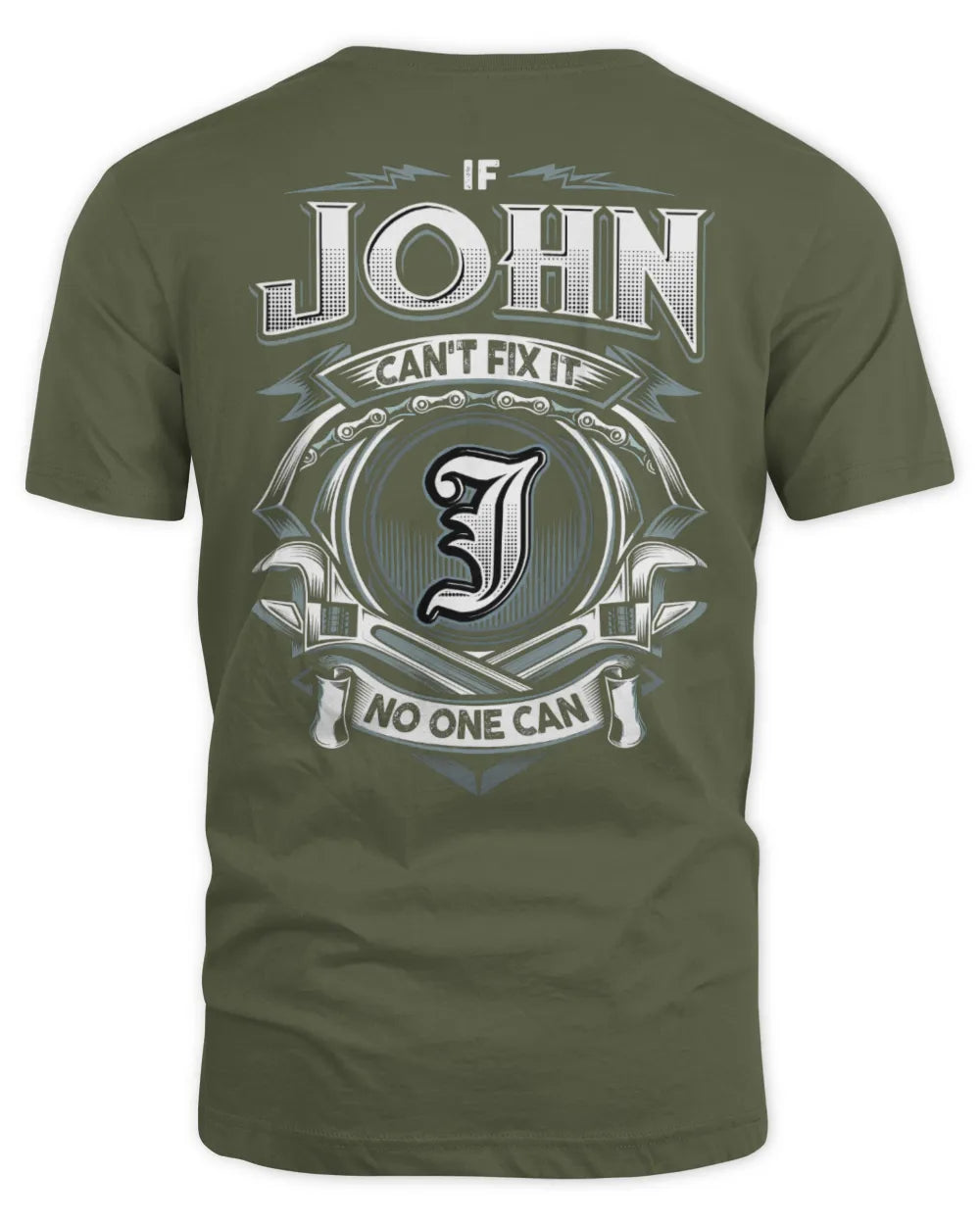 JOHN AP81-K4-626 - Personalized Ahmed Quote Apparel “If Ahmed Can't Fix It, No One Can” - Unisex Standard T-Shirt - Military Green