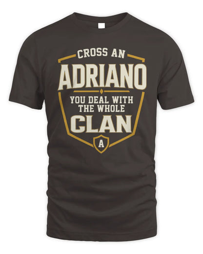 ADRIANO NT1-K008 Cross A/An NAME, You Deal With the Whole Clan | Personalized Vintage T-Shirt - Unisex Standard T-Shirt - Dark Chocolate