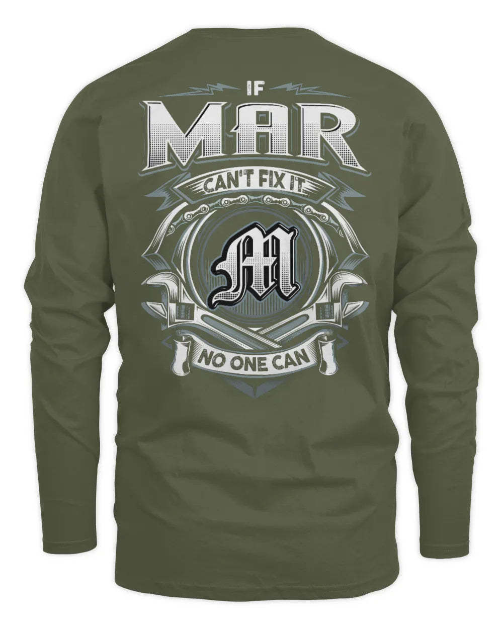 MAR AP81-K4-626 - Personalized Ahmed Quote Apparel “If Ahmed Can't Fix It, No One Can” - Men's Long Sleeved T-Shirt - Military Green