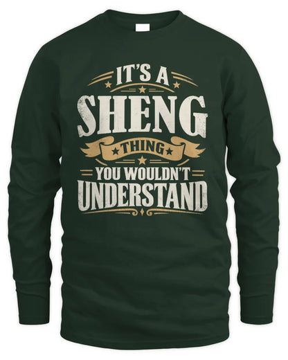 SHENG P08 TH51 - Personalized “It’s a/an [NAME] Thing – You Wouldn’t Understand” Shirt - Men's Long Sleeved T-Shirt - Forest Green