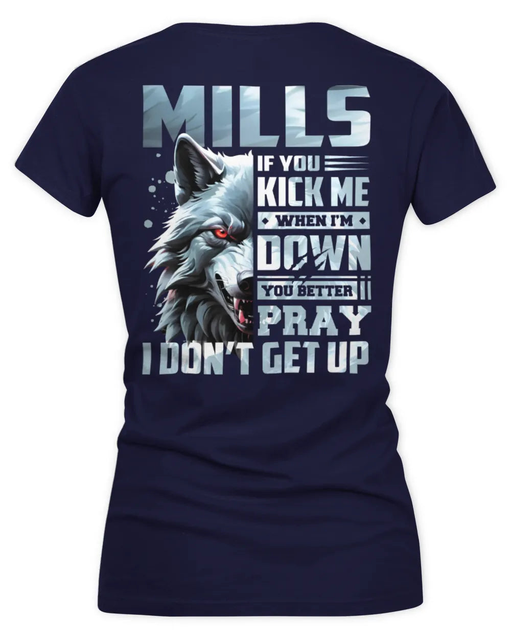 MILLS AP62-K4-666 - Personalized Fierce Wolf Quote Apparel “If You Kick Me When I’m Down, You Better Pray I Don’t Get Up” - Women's V-Neck T-Shirt - Navy