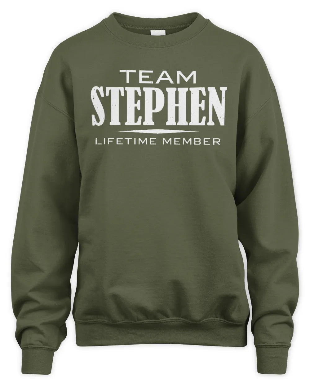 STEPHEN BL62-K4-128 - Personalized “Team NAME Lifetime Member” - Unisex Sweatshirt - Military Green