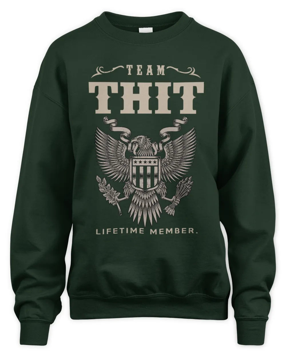 THIT TP06-K82 – Personalized Classic Style Apparel “Team NAME Lifetime Member” - Unisex Sweatshirt - Forest Green