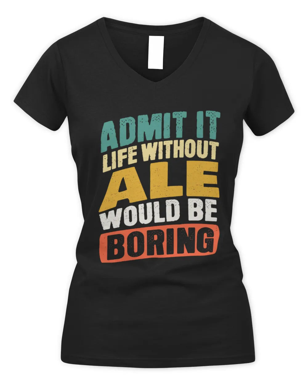 ALE TP88-K4-229
Personalized Funny Quote Apparel “Life Without NAME Would Be Boring” - Women's V-Neck T-Shirt - Black