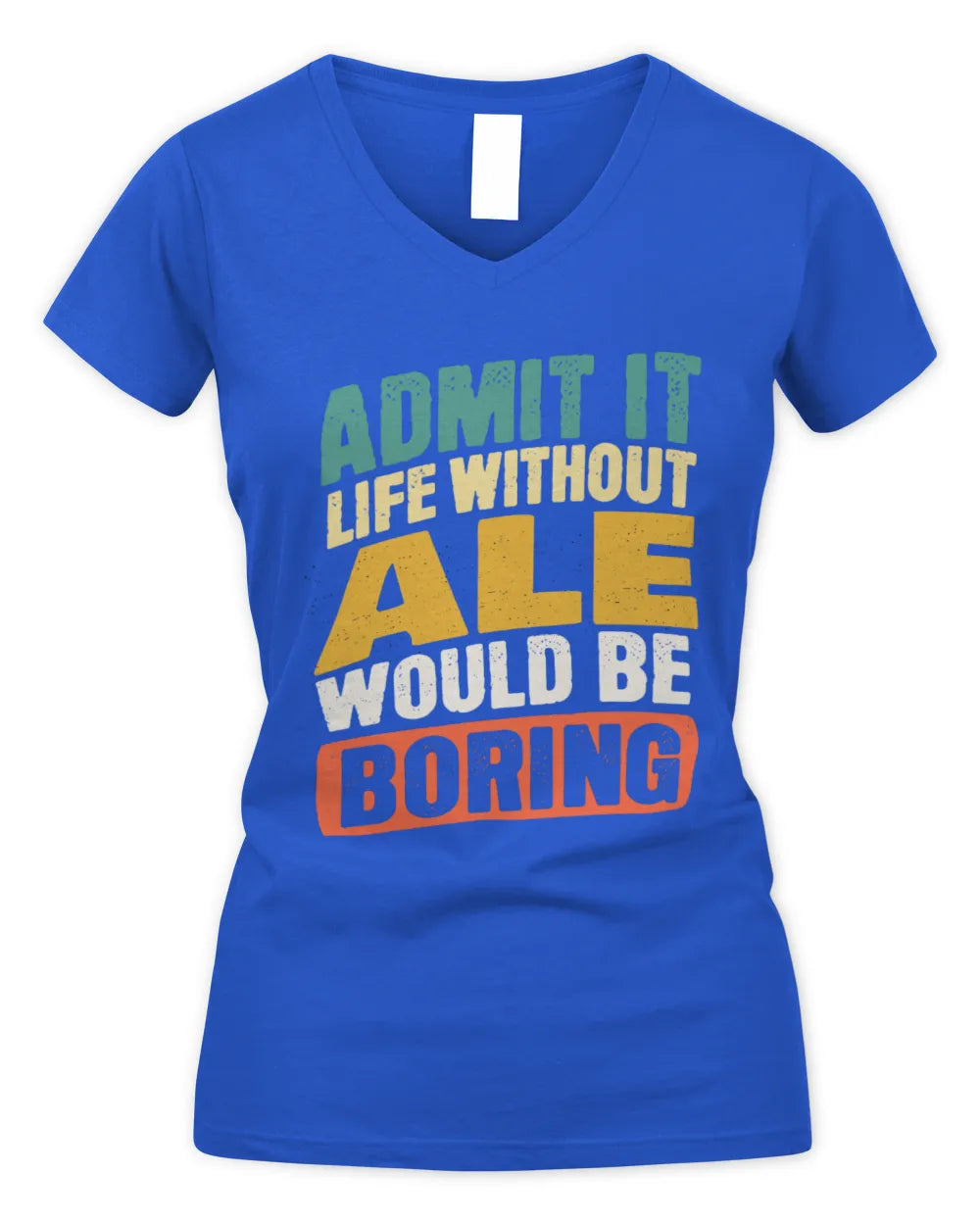 ALE TP88-K4-229
Personalized Funny Quote Apparel “Life Without NAME Would Be Boring” - Women's V-Neck T-Shirt - Royal