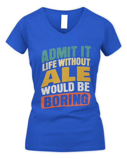 ALE TP88-K4-229
Personalized Funny Quote Apparel “Life Without NAME Would Be Boring” - Women's V-Neck T-Shirt - Royal