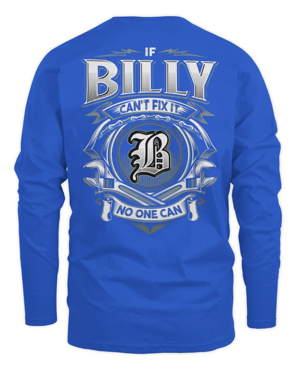 BILLY AP81-K4-626 - Personalized Ahmed Quote Apparel “If Ahmed Can't Fix It, No One Can” - Men's Long Sleeved T-Shirt - Royal