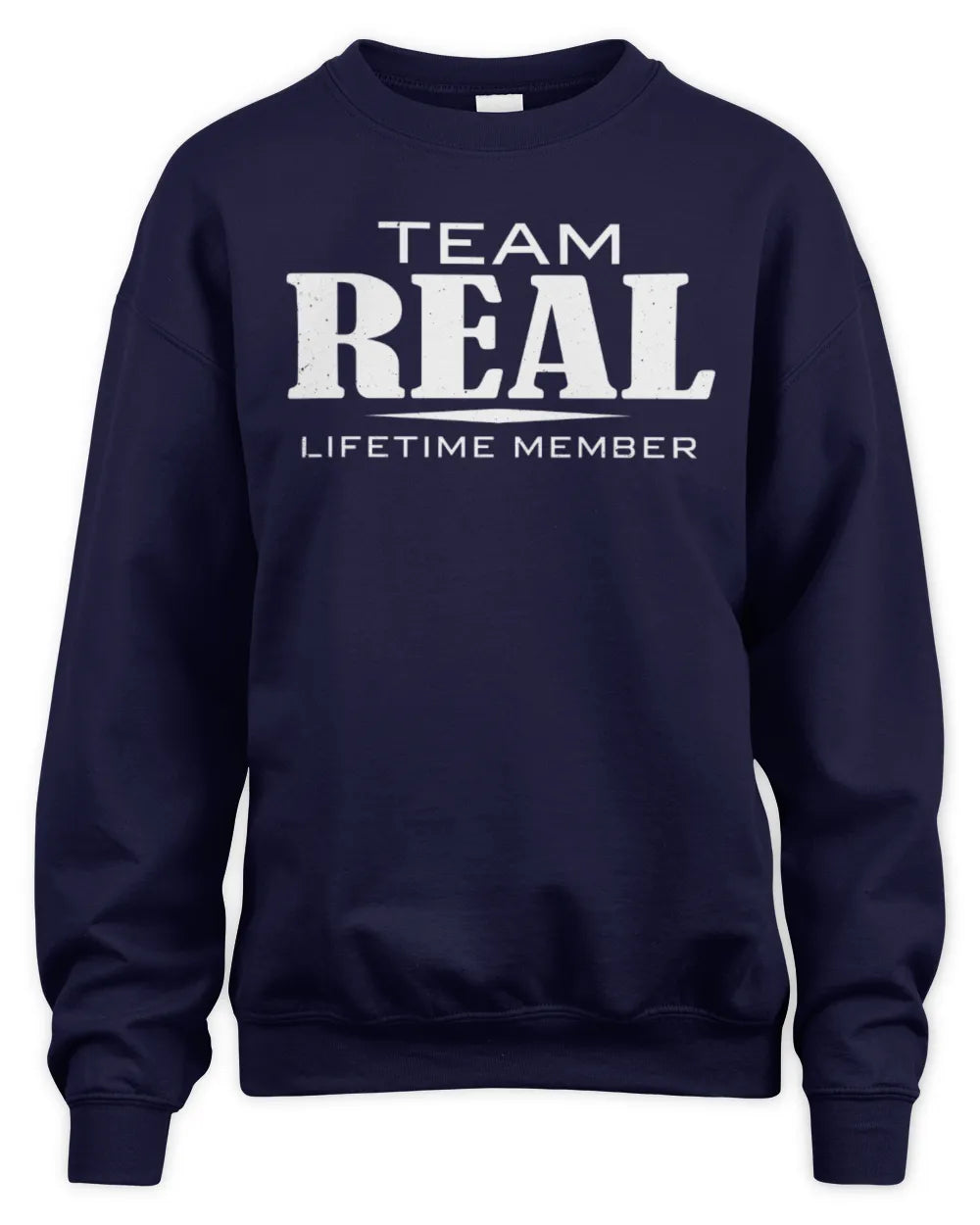 REAL BL62-K4-128 - Personalized “Team NAME Lifetime Member” - Unisex Sweatshirt - Navy