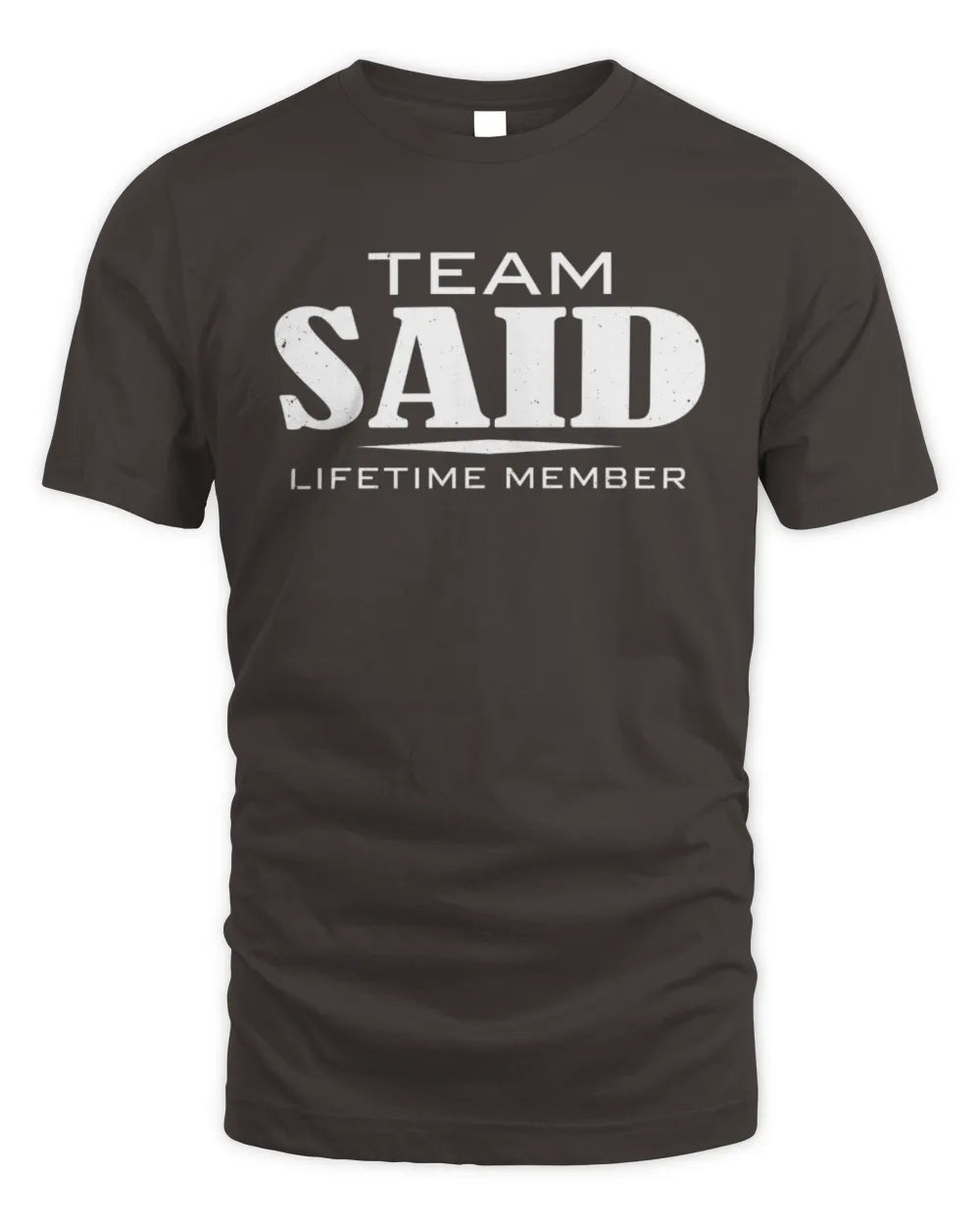 SAID BL62-K4-128 - Personalized “Team NAME Lifetime Member” - Unisex Standard T-Shirt - Dark Chocolate