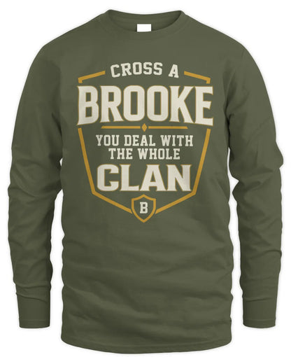 BROOKE NT1-K008 Cross A/An NAME, You Deal With the Whole Clan | Personalized Vintage T-Shirt - Men's Long Sleeved T-Shirt - Military Green