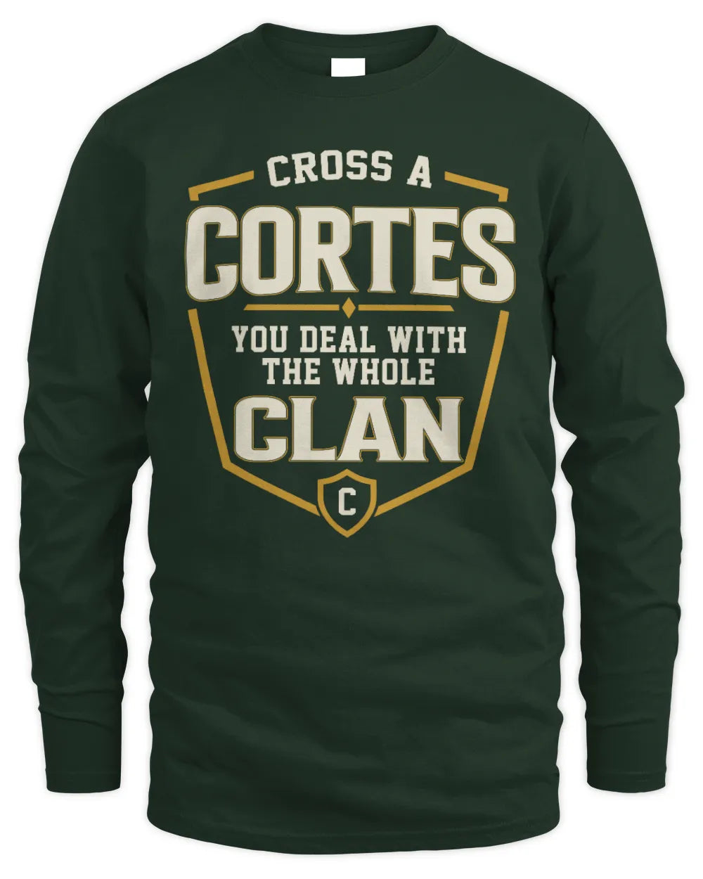 CORTES NT1-K008 Cross A/An NAME, You Deal With the Whole Clan | Personalized Vintage T-Shirt - Men's Long Sleeved T-Shirt - Forest Green