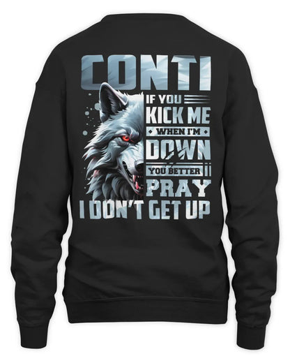 CONTI AP62-K4-666 - Personalized Fierce Wolf Quote Apparel “If You Kick Me When I’m Down, You Better Pray I Don’t Get Up” - Unisex Sweatshirt - Black