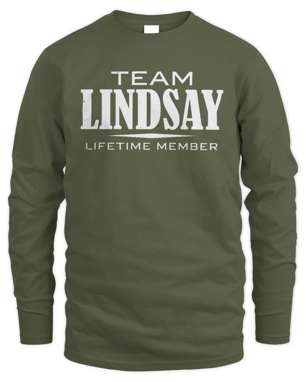 LINDSAY BL62-K4-128 - Personalized “Team NAME Lifetime Member” - Men's Long Sleeved T-Shirt - Military Green