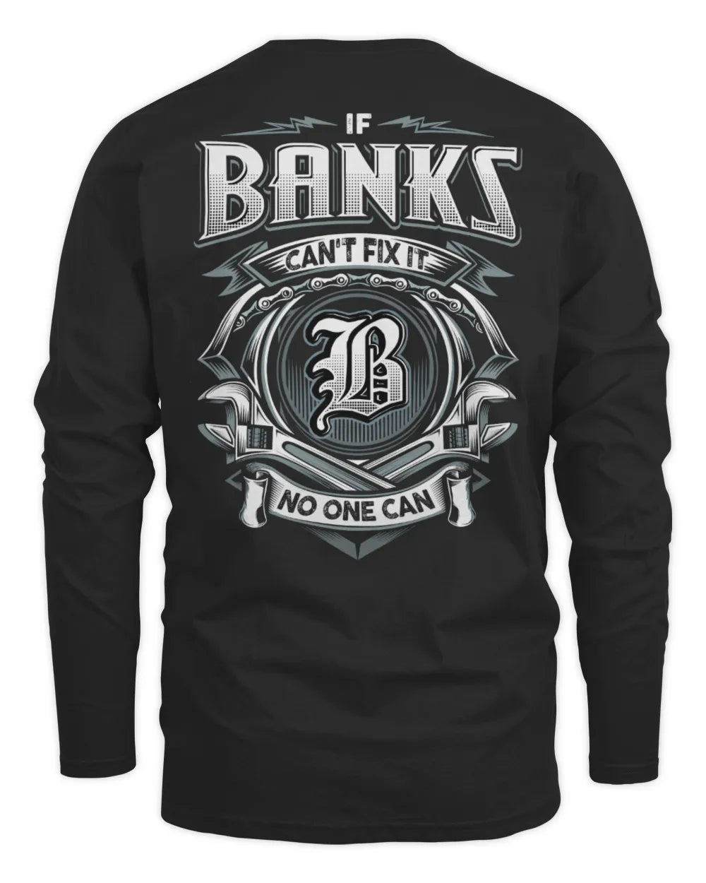 BANKS AP81-K4-626 - Personalized Ahmed Quote Apparel “If Ahmed Can't Fix It, No One Can” - Men's Long Sleeved T-Shirt - Black