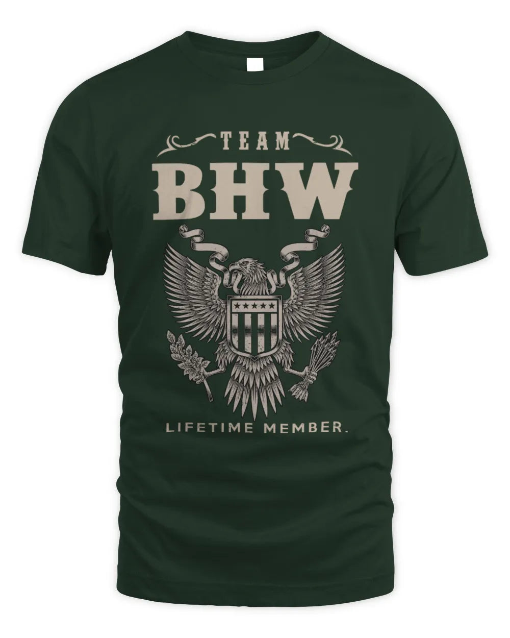 BHW TP06-K82 – Personalized Classic Style Apparel “Team NAME Lifetime Member” - Unisex Standard T-Shirt - Forest Green