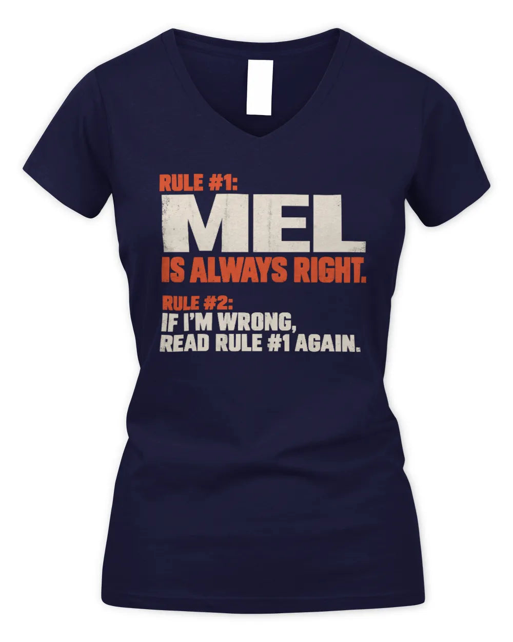 MEL NP1-H006 - Always Right Personalized Name T-Shirt – Funny Custom Name Shirt - Women's V-Neck T-Shirt - Navy