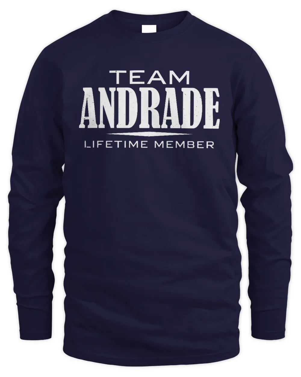 ANDRADE BL62-K4-128 - Personalized “Team NAME Lifetime Member” - Men's Long Sleeved T-Shirt - Navy