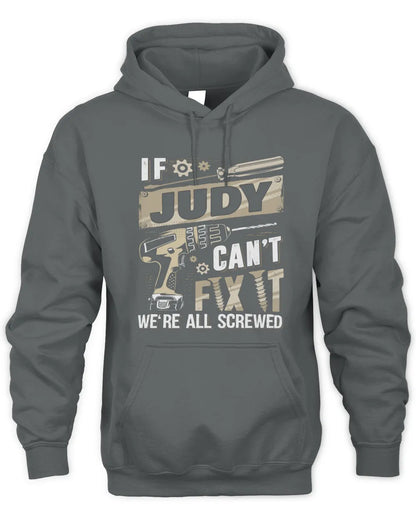 JUDY TX03 P02 - Personalized Handyman Mechanic Shirt “If NAME Can’t Fix It, We’re All Screwed” - Unisex Hoodie - Charcoal