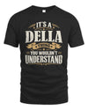 DELLA P08 TH51 - Personalized “It’s a/an [NAME] Thing – You Wouldn’t Understand” Shirt