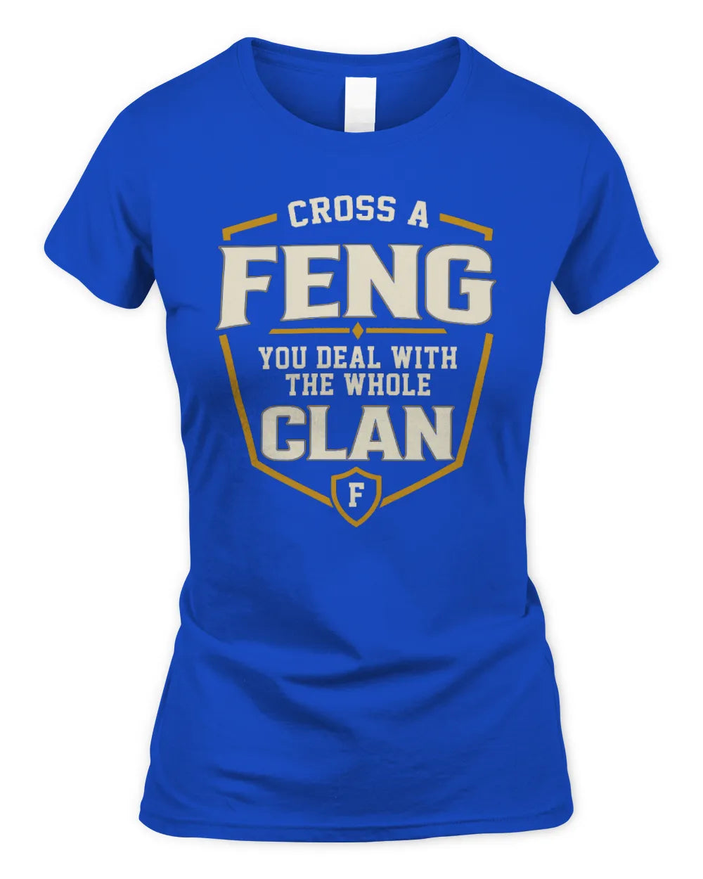 FENG NT1-K008 Cross A/An NAME, You Deal With the Whole Clan | Personalized Vintage T-Shirt - Women's Standard T-Shirt - Royal