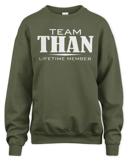 THAN BL62-K4-128 - Personalized “Team NAME Lifetime Member” - Unisex Sweatshirt - Military Green